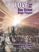 LOVE AND THE BAY STREET BINGO PLAYERS: The Final Volume of a Two-Part Trilogy