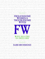 Frolicksome Women & Troublesome Wives: Wife Selling in England