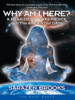 Why Am I Here?: A Near-Death Experience with The Ancient of Days