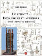 L'électricité : Découvreurs et Inventeurs: Tome I : Défricheurs de l'inconnu