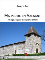 Ma plume en Valsant, voyage au pays d'un grand enfant