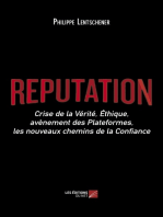 Réputation: Crise de la Vérité, Éthique, avènement des Plateformes, les nouveaux chemins de la Confiance