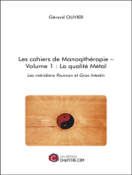 Les cahiers de Manoqithérapie – Volume 1 : La qualité Métal: Les méridiens Poumon et Gros Intestin