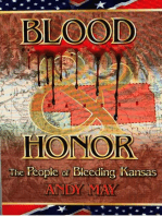 BLOOD AND HONOR: The People of Bleeding Kansas