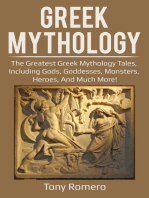 Greek Mythology: The greatest Greek Mythology tales, including gods, goddesses, monsters, heroes, and much more!