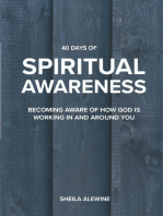 40 Days Of Spiritual Awareness: Becoming Aware Of How God Is Working In And Around You