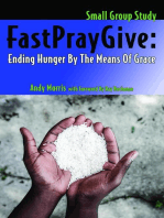 FastPrayGive: Ending Hunger By The Means Of Grace