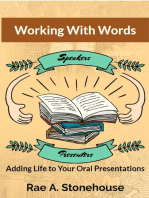 Working With Words: Adding Life to Your Oral Presentations