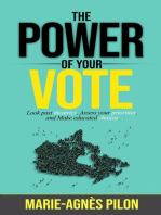 The Power of Your Vote: Look past theatrics, Assess your priorities, and Make educated choices