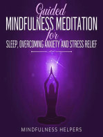 Guided Mindfulness Meditation for Sleep, Overcoming Anxiety and Stress Relief: Bundle Of Daily Beginner Meditations For Self-Healing, Insomnia, Relaxation, Panic Attacks& Depression