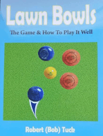 Lawn Bowls: The Game & How To Play it Well