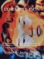 COWARDLY LION: Confessions of a Trumpist with Observations on the Character of the Weakest, Most Corrupt and Cowardly President in American History