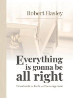 Everything Is Gonna Be All Right: Devotionals for Faith and Encouragement