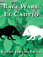 RACE WARS EL CADEJO