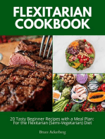 Flexitarian Cookbook: 20 Tasty Beginner Recipes with a Meal Plan: For the Flexitarian (Semi-Vegetarian) Diet