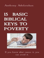 15 BASIC BIBLICAL KEYS TO POVERTY: If you know what causes it, you can avoid it.