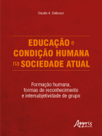 Educação e condição humana na sociedade atual: Formação humana, formas de reconhecimento e intersubjetividade de grupo