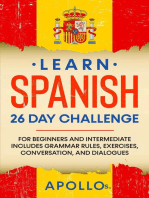 Learn Spanish 26 Day Challenge: For Beginners And Intermediate Includes Grammar Rules, Exercises, Conversation, and Dialogues: Learn Spanish, #2