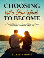 CHOOSING WHO YOU WANT TO BECOME