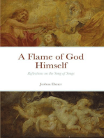 A Flame of God Himself: Reflections on the Song of Songs