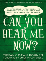 Can You Hear Me Now?: Can You Help Me Now?