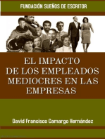 El Impacto De Los Empleados Mediocres En Las Empresas