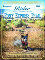 Rider on the Pony Express Trail: Volume 2, 2017, Sacramento, California to Salt Lake City, Utah