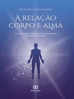 A relação corpo e alma: uma análise a partir do pensamento de René Descartes