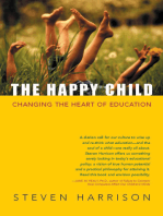 The Happy Child: Changing the Heart of Education