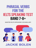 Phrasal Verbs for the IELTS Speaking Test, Band 7-8+: Master IELTS Speaking Vocabulary