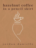 Hazelnut Coffee in a Pencil Skirt