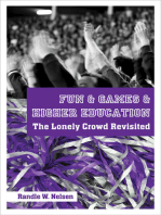 Fun & Games & Higher Educatione’: The Lonely Crowd Revisited