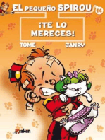 PEQ SPIROU 14. ¡TE LO MERECES!