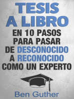 Tesis a Libro en 10 Pasos para pasar de desconocido a reconocido como un experto