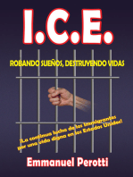 I.C.E.: Robando Sueños, Destruyendo Vidas