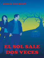 El Sol Sale Dos Veces