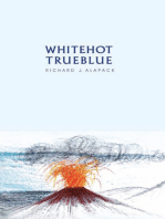 White Hot-True Blue: Psychological Parables, Narratives, and Eye-Witness Accounts