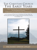 The Christian Church the Early Years: From the Infancy of John the Baptist to the Death of John