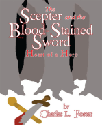 The Scepter and the Blood-Stained Sword: Heart of a Hero