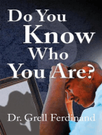 Do You Know Who You Are?