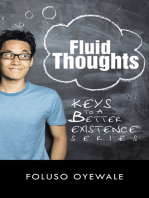 Fluid Thoughts: Keys to a Better Existence Series