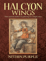 Halcyon Wings: 'These Passions Feathers Are Gathering on a Winged Vision'