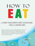 How to Eat: A New Proactive Diet Approach for a Better Life