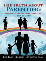 The Truth About Parenting: A Universal Manual for Parenting