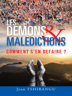 Les Demons & Maledictions: Comment S’En Defaire ?