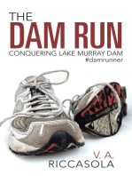 The Dam Run: Conquering Lake Murray Dam #Damrunner