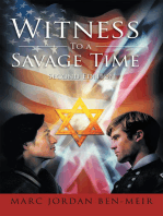 Witness to a Savage Time: Second Edition