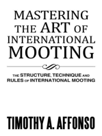 Mastering the Art of International Mooting: The Structure, Technique and Rules of International Mooting