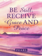 Be Still, Receive Grace and Peace