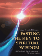 Fasting: The Key to Spiritual Wisdom: A Handbook for Revolutionary Christian Living